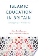 Islamic education in Britain : new pluralist paradigms /