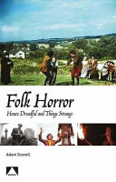 Folk horror : hours dreadful and things strange /