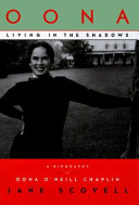 Oona : living in the shadows : a biography of Oona O'Neill Chaplin /