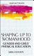 Shaping up to womanhood : gender and girls' physical education /