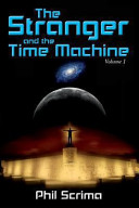 The stranger and the time machine /