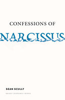 The confessions of narcissus : interludes from literature and life /