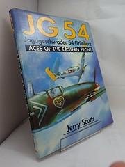 JG 54, Jagdgeschwader 54 Grünherz : aces of the Eastern Front /