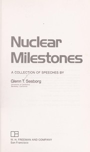 Nuclear milestones ; a collection of speeches /