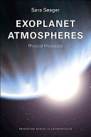 Exoplanet atmospheres : physical processes /