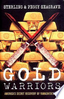 Gold warriors : America's secret recovery of Yamashita's gold /