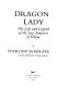 Dragon lady : the life and legend of the last empress of China /