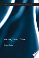 Markets, places, cities /