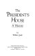 The president's house : a history /