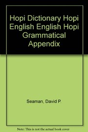 Hopi dictionary : Hopi-English, English-Hopi, grammatical appendix /