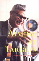 Aiming at targets : the autobiography of Robert C. Seamans, Jr. /