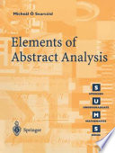 Elements of Abstract Analysis /