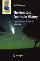 The greatest comets in history : broom stars and celestial scimitars /