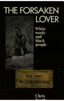 The forsaken lover ; white words and black people.