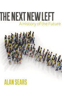 The next new left : the history of the future /