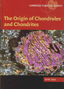 The origin of chondrules and chondrites /