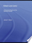 Edwin and John : a personal history of the American South /