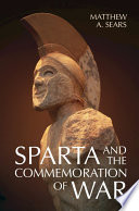 Sparta and the commemoration of war /