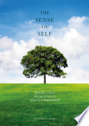 The sense of self : perspectives from science and Zen Buddhism /