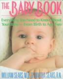 The baby book : everything you need to know about your baby--from birth to age two /