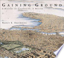 Gaining ground : a history of landmaking in Boston /