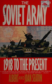 The Soviet Army : 1918 to the present /
