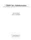 Child care administration /