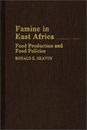 Famine in East Africa : food production and food policies /