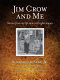 Jim Crow and me : stories from my life as a civil rights lawyer /