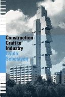 Construction : craft to industry /