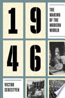 1946 : the making of the modern world /