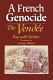 A French genocide : the Vendée /