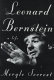 Leonard Bernstein : a life /