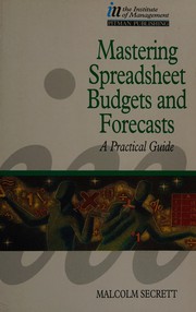 Mastering spreadsheet budgets and forecasts : a practical guide /