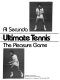 Ultimate tennis : the pleasure game /