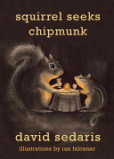 Squirrel seeks chipmunk : a modest bestiary /