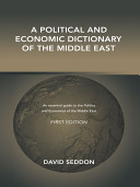 A political and economic dictionary of the Middle East /