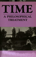 Time : a philosophical treatment /