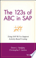 The 123s of ABC in SAP : using SAP R/3 to support activity-based costing /