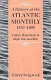 The Atlantic monthly, 1857-1909 : Yankee humanism at high tide and ebb /