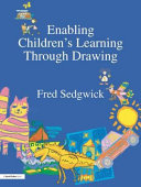 Enabling children's learning through drawing /