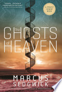 The ghosts of heaven /