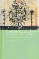 Globalisation and Japanese organisational culture : an ethnography of a Japanese corporation in France /