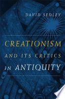 Creationism and its critics in antiquity /