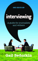 Interviewing : a guide for journalists and writers /