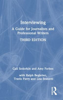 Interviewing : a guide for journalists and professional writers /