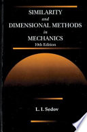 Similarity and dimensional methods in mechanics /