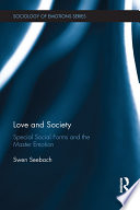 Love and society : special social forms and the master emotion /