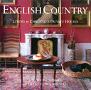 English country : living in England's private houses /
