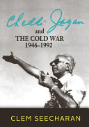 Cheddi Jagan and the Cold War 1946-1992 /